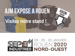 AJM EMBALLAGES expose au salon SEPEM Industries à Rouen