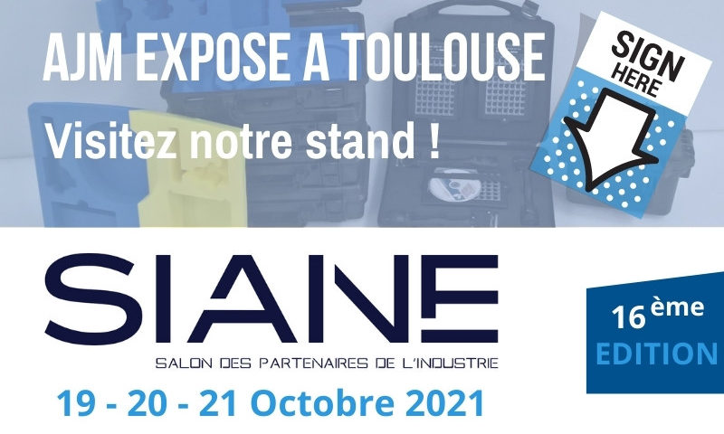 AJM EMBALLAGES - PROCHAIN SALON SIANE OCTOBRE 2021