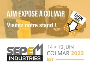 AJM EMBALLAGES -SALON SEPEM COLMAR - juin 2022