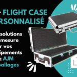 le flight case personnalisé avec AJM EMBALLAGES.
