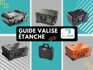 Valise etanche pelicase, valises étanches Nanuk, BW... tout savoir avec AJM EMBALLAGES.